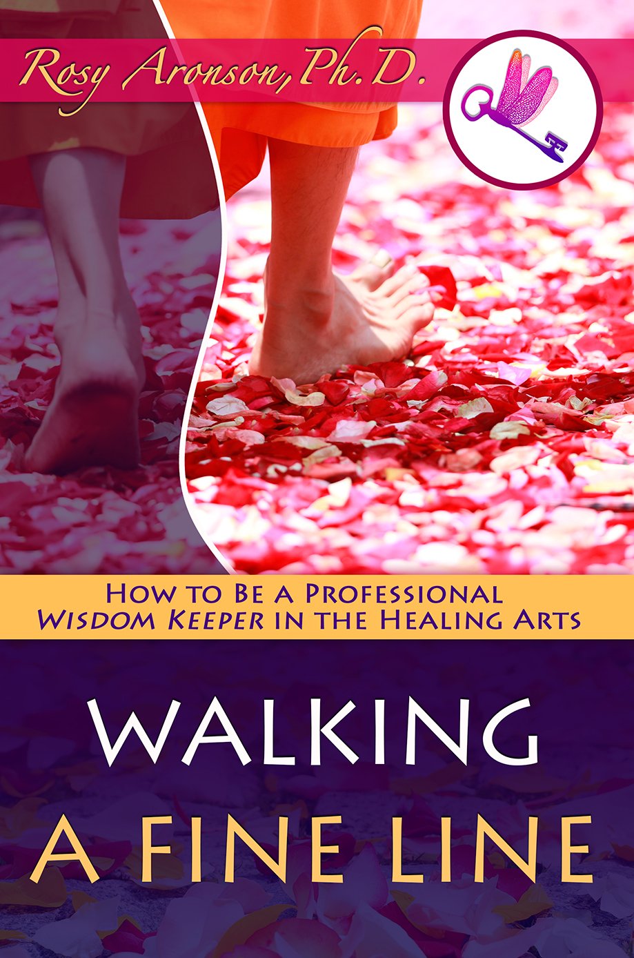 Walking a Fine Line: How to Be a Professional Wisdom Keeper in the Healing Arts